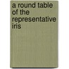 A Round Table Of The Representative Iris door Louisa Emily Dobre