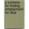 A Scheme For Finding Employment For Disa door Henry Lesser Rothband