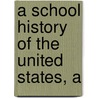 A School History Of The United States, A door Benziger Brothers