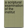 A Scriptural Examination Of The Institut door Howell Cobb