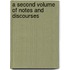 A Second Volume Of Notes And Discourses