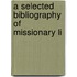 A Selected Bibliography Of Missionary Li