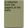 A Selection From The Papers Of The Earls by Susan Rose