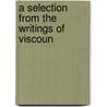 A Selection From The Writings Of Viscoun door Percy Ellen a.F.W. Sydney Smythe