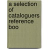 A Selection Of Cataloguers Reference Boo door New York State Library