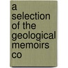 A Selection Of The Geological Memoirs Co by France conseil mines