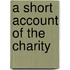 A Short Account Of The Charity