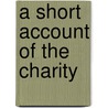A Short Account Of The Charity door Dr. Williams'S. Library