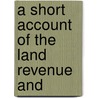 A Short Account Of The Land Revenue And door Baden Henry Baden-Powell