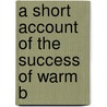 A Short Account Of The Success Of Warm B door John Summers