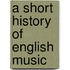 A Short History Of English Music