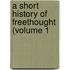A Short History Of Freethought (Volume 1