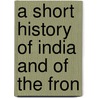 A Short History Of India And Of The Fron door James Talboys Wheeler