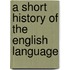 A Short History Of The English Language