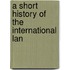 A Short History Of The International Lan