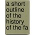 A Short Outline Of The History Of The Fa