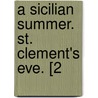 A Sicilian Summer. St. Clement's Eve. [2 door Sir Henry Taylor