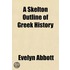 A Skelton Outline Of Greek History