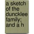A Sketch Of The Duncklee Family; And A H