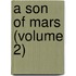 A Son Of Mars (Volume 2)