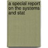 A Special Report On The Systems And Stat