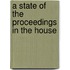 A State Of The Proceedings In The House