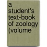 A Student's Text-Book Of Zoology (Volume by Adam Sedgwick