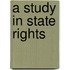 A Study In State Rights