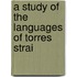 A Study Of The Languages Of Torres Strai