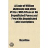 A Study Of William Shenstone And Of His by Hazeltine