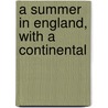 A Summer In England, With A Continental by Women'S. Rest Tour Association