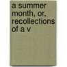A Summer Month, Or, Recollections Of A V door Mathews
