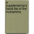 A Supplementary Hand-List Of The Muhamma