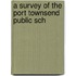 A Survey Of The Port Townsend Public Sch