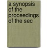 A Synopsis Of The Proceedings Of The Sec by Pennsylvania State Equal Rights' League