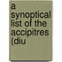 A Synoptical List Of The Accipitres (Diu