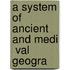 A System Of Ancient And Medi  Val Geogra