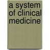 A System Of Clinical Medicine door Robert James Graves