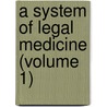 A System Of Legal Medicine (Volume 1) door Allan McLane Hamilton