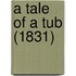 A Tale Of A Tub (1831)