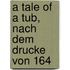 A Tale Of A Tub, Nach Dem Drucke Von 164