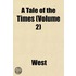 A Tale Of The Times (Volume 2)