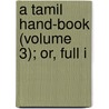 A Tamil Hand-Book (Volume 3); Or, Full I door Pope