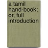 A Tamil Hand-Book; Or, Full Introduction by Daniel Pope