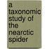 A Taxonomic Study Of The Nearctic Spider