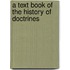 A Text Book Of The History Of Doctrines