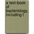 A Text-Book Of Bacteriology, Including T