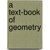 A Text-Book Of Geometry