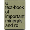 A Text-Book Of Important Minerals And Ro door Dorothy Tillman