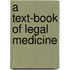 A Text-Book Of Legal Medicine